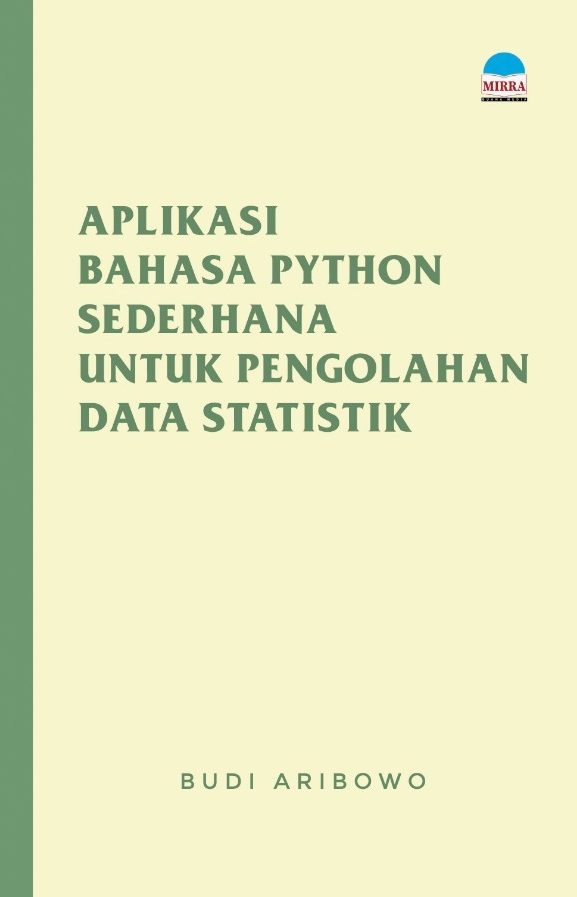 cover/(07-10-2022)aplikasi-bahasa-python-sederhana-untuk-pengolahan-data-statistikaplikasi-bahasa-python-sederhana-untuk-pengolahan-data-statistik.jpeg