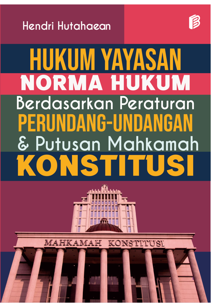 cover/(12-10-2022)hukum-yayasan-norma-hukum-berdasarkan-peraturan-perundang-undangan-dan-putusan-mahkamah-konstitusi.png