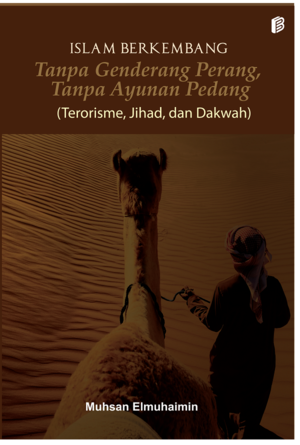 cover/(12-10-2022)islam-berkembang-tanpa-genderang-perang-tanpa-ayunan-pedang-(terorisme-jihad-dan-dakwah).png