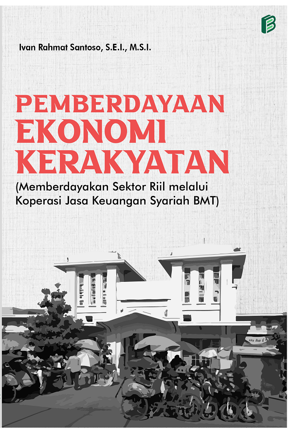 cover/(17-10-2022)pemberdayaan-ekonomi-kerakyatan-(memberdayakan-sektor-riil-melalui-koperasi-jasa-keuangan-syariah-bmt).png
